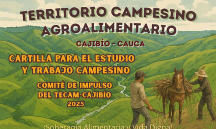 Cartilla para el estudio y trabajo campesino del TECAM de Cajibío, Cauca